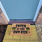 Doormat 60cm x 40cm - 'Enter At Your Own Risk'