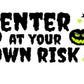 Doormat 60cm x 40cm - 'Enter At Your Own Risk'