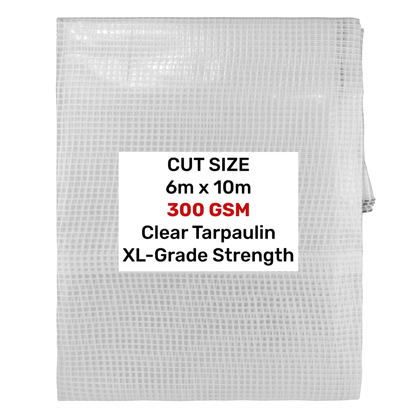 Clear XL-Grade Tarpaulin 6m x 10m