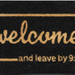 Doormat 60cm x 40cm - 'Welcome And Leave By 9:00'