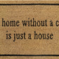 Doormat 60cm x 40cm - 'A Home Without A Cat Is Just A House'