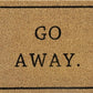 Doormat 60cm x 40cm - 'Go Away.'