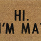 Doormat 60cm x 40cm - 'Hi. I'm Mat'
